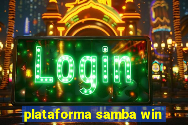 plataforma samba win